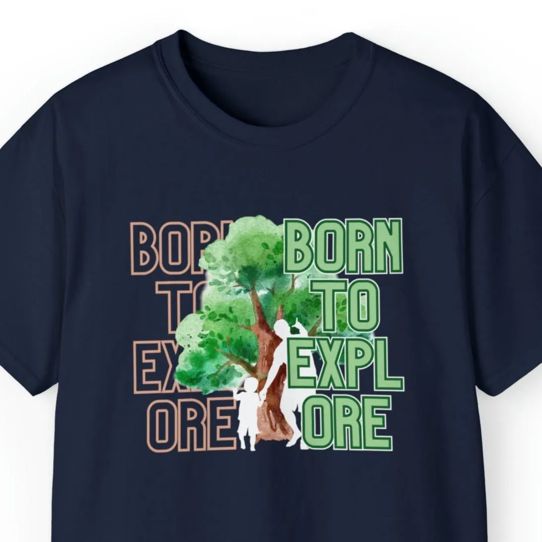Born to Explore Men's Tee: Father-Son Adventure Among Tall Trees